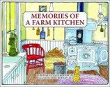 Memories of a Farm Kitchen - Bob Artley, Rob Artley, Harvey Bernard, Dorothy Harchanko