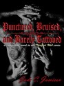 Punctured, Bruised, and Barely Tattooed - Jade C. Jamison