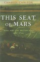 This Seat of Mars: War and the British Isles, 1485-1746 - Charles Carlton