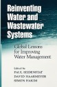 Reinventing Water and Wastewater Systems: Global Lessons for Improving Water Management - Simon Hakim