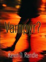 Vampyr? - Kevin D. Randle