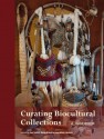 Curating Biocultural Collections: A Handbook - Jan Salick, Katie Konchar, Mark Nesbitt