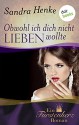 Obwohl ich dich nicht lieben wollte: Ein Fürstenherz-Roman - Band 5 (German Edition) - Sandra Henke