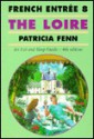 The Loire: French Entree 8 - Patricia Fenn