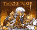 The Bone Talker - Shelley A. Leedahl, Bill Slavin