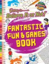 Ripley: Fantastic Fun & Games - Ripley Entertainment Inc.