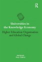 Universities in the Knowledge Economy: Higher Education Organisation and Global Change - Paul Temple