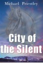 City of the Silent - Michael Priestley