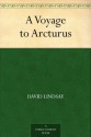 A Voyage to Arcturus - David Lindsay