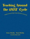 Teaching Around the 4mat(r) Cycle: Designing Instruction for Diverse Learners with Diverse Learning Styles - Bernice McCarthy, Dennis McCarthy