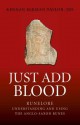 Just Add Blood: Runelore - Understanding and Using the Anglo-Saxon Runes - Kennan Elkman Taylor M.D.