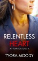 Relentless Heart: A Novella (The Reed Family Book 3) - Tyora Moody