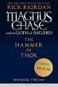 Magnus Chase and the Gods of Asgard, Book 2 The Hammer of Thor - Rick Riordan