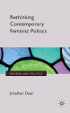 Rethinking Contemporary Feminist Politics - Jonathan Dean