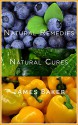 Natural Remedies: Natural Cures - James Baker