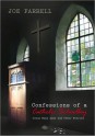 Confessions Of A Catholic Schoolboy - Joe Farrell