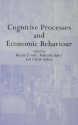 Cognitive Processes and (Routledge Siena Studies in Political Economy) - Marcello Basili, Nicola Dimitri, Itzhak Gilboa