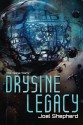 Drysine Legacy: The Spiral Wars (Volume 2) - Joel Shepherd