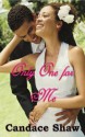 Only One for Me (Arrington Family Series) - Candace Shaw