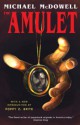 The Amulet - Poppy Z Brite, Michael McDowell