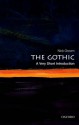 The Gothic: A Very Short Introduction - Nick Groom