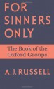 For Sinners Only - Arthur J. Russell