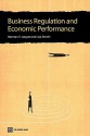 Business Regulation and Economic Performance - Norman Loayza, Luis Serven