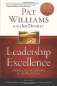 Leadership Excellence: The Seven Sides of Leadership for the 21st Century--Updated and Expanded Edition - Pat Williams, Jim Denney