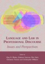 Language and Law in Professional Discourse: Issues and Perspectives - Vijay K Bhatia, Giuliana Garzone