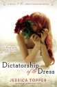 Dictatorship of the Dress - Jessica Topper