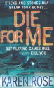 Die For Me (Romantic Suspense #7; Daniel Vartanian #1) - Karen Rose