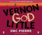Vernon God Little - D.B.C. Pierre