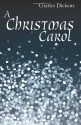 A Christmas Carol - Charles Dickens