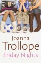 Friday Nights - Joanna Trollope