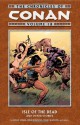 The Chronicles Of Conan Volume 18 - Bruce Jones, Steven Grant, John Buscema, Ernie Chan, Marc Silvestri, Alfredo Alcala, Val Mayerik