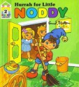 Hurrah For Little Noddy - Enid Blyton