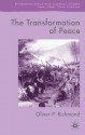 The Transformation of Peace: Peace as Governance in Contemporary Conflict Endings - Oliver P. Richmond