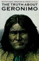 The Truth About Geronimo - Britton Davis, Milo Milton Quaife, Robert M. Utley