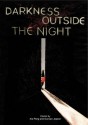 Darkness outside the Night - Duncan Jepson, Xie Peng