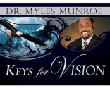 Keys for Vision - Myles Munroe