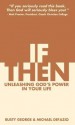 If/Then: Unleashing God's Power in Your Life - Rusty George, Michael DeFazio