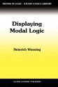 Displaying Modal Logic - Heinrich Wansing