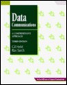 Data Communications: A Comprehensive Approach - Gilbert Held, Ray Sarch