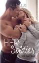 Her Soldier - H.J. Bellus