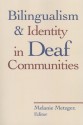 Bilingualism and Identity in Deaf Communities - Melanie Metzger