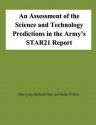 An Assessment of the Science and Technology Predictions in the Army's Star21 Report - John Lyons, Richard Chait, Jordan Willcox