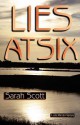 Lies at Six - Sarah Scott