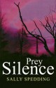 Prey Silence - Sally Spedding