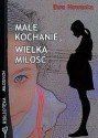 Małe kochanie, wielka miłość - Ewa Nowacka