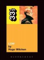 David Bowie's Low (33 1/3) by Wilcken, Hugo (2005) Paperback - Hugo Wilcken